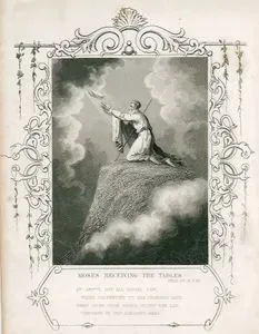 Moses Receiving The Tables, Exod. Ch. 31. V. 18.-An Awful Day All Israel Saw While Journeying to The Promised Land 
When Given From Sinai's Mount The Law Prepared By The Almighty Hand