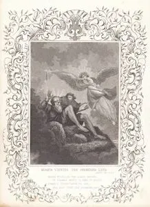 Moses Viewing The Promised Land, Deut. CH.34.V.4.-Moses Fulfilled The Lord's Decree, On Pisgah's Mount is Seen to 
Stand, Israel's inheritance to see and Gaze Upon The Promised Land