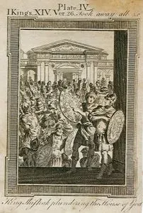 King Shishak Plundering The House Of God, I Kings XIV.Ver 26