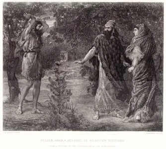 Elijah, Ahab & Jezebel And Naboth's Vineyard