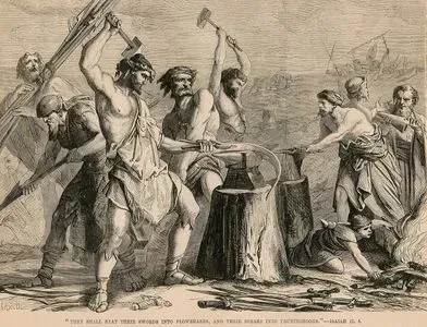 They Shall Beat Their Swords Into Flowshares And Their Spears Into Pruninghooks, Isaiah, II. 4.