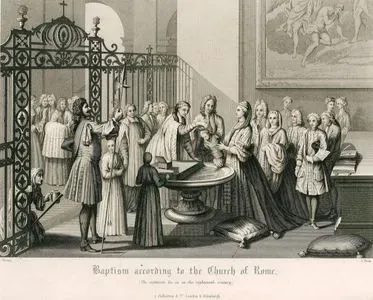 Baptism According To The Church Of Rome(The Vestments & C. As in The Eighteenth Century)