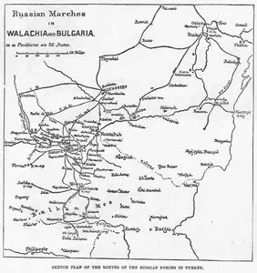 Sketch Plan Of The Routes Of The Russian Forces İn Turkey-Russian Marches in Walachia And Bulgaria, Positions On 26 June