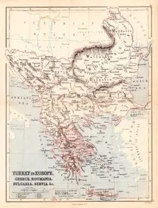 Turkey in Europe, Greece, Roumania, Bulgaria, Servia &c.
