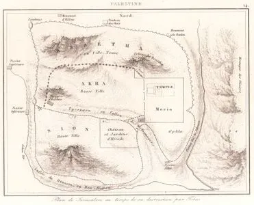 Plan de Jerusalem au Temps de sa Destruction par Titus (Plan of Jerusalem at the Time of its Destruction by Titus)
