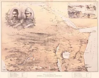 Bird’s Eye View of the Soudan and Surrounding Countries - General Charles Gordon and Colonel Herbert Stewart - Khartoum, Mudir's Palace, The Defile 
of Karaza Kordofan, El Obeid