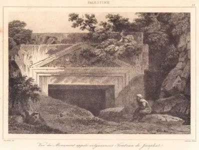 Palestine - Vue du Monument appelé vulgairement Tombeau de Josaphat (Plate 33) (View of the Monument Commonly Known as the Tomb of Jehoshaphat)