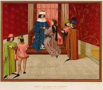King Edward IV. And Richard, Duke of Gloucester