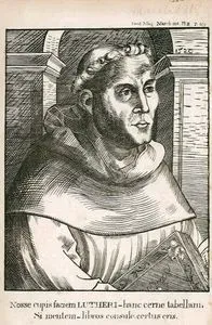 Martin Luther (1520)-Nosse Cupis Faciem Lutheri, Hanc Cerne Tabellam Si Mentem, Libros Consule Certus Cris