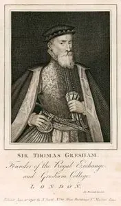 Sir Thomas Gresham, Founder Of The Royal Exchange And Gresham College
