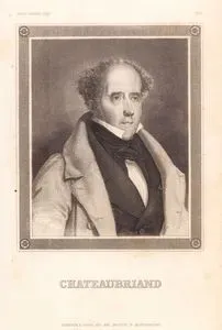Chateaubriand (François Rene de Chateaubriand )