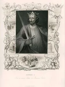 Edward I. From An Ancient Statue At Carnarvon Castle-Meeting Of Edward & Bruce-Carnarvon Castle-Edward I. At Acre-Queen's Cross-Battle Of Dunbar