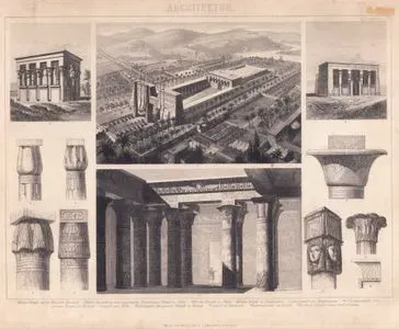 Architektur (Agyptische Tempel - Egyptian Temples) 1. Kleiner Tempel auf der Höhe von Denderah (Small Temple on the Hill of Dendera) 2. Ideale Darstellung einer agyptischen Tempelanlage (Tempel zu Edfu) (Ideal Representation of an Egyptian Temple Complex (Temple of Edfu))3. Hof des Tempel zu Phila (Court of the Temple of Philae) 4. Kleiner Tempel zu Elephantine (Small temple on the island of Elephantine) 5. Lotuskapital zu Benihassan (Lotus capital from Beni Hassan) 6.-7. Lotuskapitale vom Grossen Tempel zu Karnak (Lotus capitals from the Great Temple of Karnak) 8. Capital von Philae (Capital from Philae) 9. Kelchcapital Des Grossen Tempels zu karnak (Bell-shaped (calyx) capital from the Great Temple of Karnak) 10. Capital zu Denderah (Capital from Dendera) 11. Palmencapital zu Esneh (Palm-leaf capital from Esna) 12. Normale Eckgliederung und Gesimse (Typical corner arrangement and cornices)