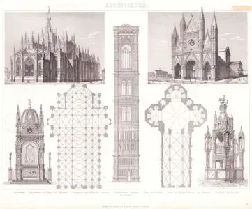 Architektur (Italienische Kathedralen, Gotischer Stil - Italian Gothic Cathedrals) 1. Grundriss (Ground plan) 2. Choransicht des Doms zu Mailand (Choir view of Milan Cathedral) 3. Grundriss des Doms zu Florenz (Ground plan of Florence Cathedral) 4. Glockenthurm Daselbst (Bell Tower There) 5.Dom zu Orvieto (Cathedral of Orvieto) 6.Althar im Or San-Michele zu Florenz (Altar in Or San Michele in Florence) 7.Grabmal der Scaliger zu Verona (Tomb of the Scaliger family in Verona)