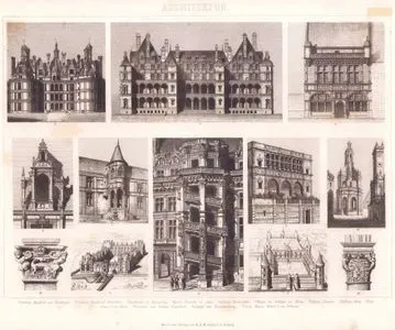 Architektur (Französische Renaissance, Schlösser - French Renaissance Castles) 1. Schloss Madrid zu Boulogne (Madrid Castle near Boulogne) 2. Schloss Chambord (Mittelbau) (Chambord Castle (central building)) 3. Stadthaus zu Beaugency (Townhouse in Beaugency) 4. Hotel Ecoville zu Caen (Hotel d’Ecoville in Caen) 5. Schloss Nantouillet (Nantouillet Castle) 6. Treppe im Schloss zu Blois (Staircase in the Castle of Blois) 7. Schloss Ecouen (Ecouen Castle) 8. Schloss Bury (Bury Castle) 9. Haus Franz I. zu Paris (House of Francis I in Paris) 10. Laterna vom Schloss Chambord (Lantern of Chambord Castle) 11. Capital von Fontainebleau (Capital from Fontainebleau) 12. Vom Hause Franz I. zu Orleans (From the House of Francis I in Orleans)