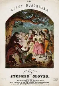The Gipsy Quadrilles , Composed By Stephen Glover