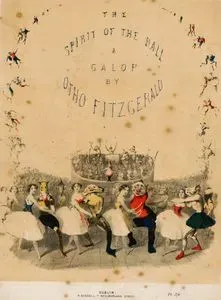 The Spirit Of The Ball,  A Galop By Otho Fitzgerald