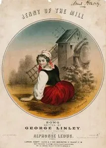 Jenny Of The Mill, Song Written By George Linley, The Music Composed By Alphonso Leduc