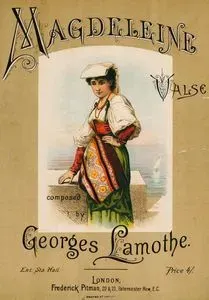Magdeleine, Valse Composed By Georges Lamothe
