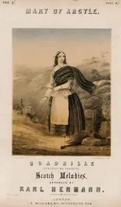 Mary Of Arcyle, Quadrille Introducing Favorite Scotch Melodies Arranged By Karl Hermann