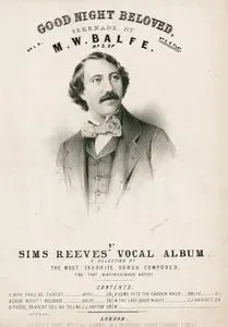 Good Night Beloved, Serenade By M.W.Balfe, Mr. Sims Reeves' Vocal Album