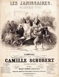 Les Janissaires, Quadrille Turc, Compose Par Camilie Schubert