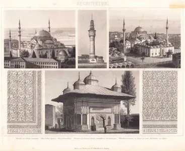 1. Moschee des Sultans Suleiman (Mosque of Sultan Suleyman), 2. des Sultans Bajazet (Sultan Bayezid Mosque), 3 Seraskieratsthurm (Serasker Tower), 4 Brunnen des Sultans Achmed, Sammtlich in Konstantinopel (Fountain of Sultan Ahmed in Constantinople) 5. & 6. Wandverzierungen in Stucco in Einem Wohnhause zu Algier (Wall decorations in Stucco in a Residence in Algiers)