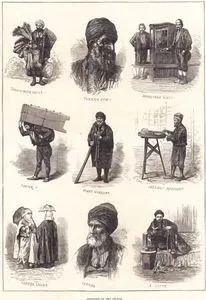Sketches of the People - Basket & Broom Seller, Turkish Jew, Sedan Chair & Men, Porter, Night Guardian, Chesnut Merchant, Turkish Ladies, Dervish, A Softa