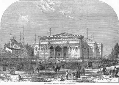 The Ottoman Exhibition Building Constantinople