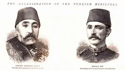 The Assassination Of The Turkish Ministers-Achmet Kaiserli Pasha, Wounded While Attempting To Secure Hassan Bey-Hassan Bey, The Assassin Of The Turkish Ministers, Executed June 17