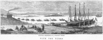 With The Turks-Silistria-Beginning Of A Pontoon Bridge