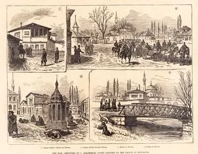 The War-1.Osman Pasha's House in Plevna 2.Osman Pasha Leaving Plevna 3.Street in Plevna 4.Bridge in Plevna