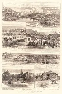 The War-Plevna And The Surrender Of Osman Pasha-1.Osman Pasha's Army Surrendering To The Emperor of Russia 2.Bridge At Plevna On The Sofia Road 3.Russians 
And Roumanians On The Field Of Osman Pasha's Sortie 4.Plevna From The Sofia Road 5.Emperor Of Russia in The Imperial Guards' Camp 6.Emperor Of Russia's Head Quarters At Poradim