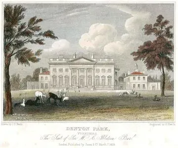 Denton Park, Yorkshire, The Seat Of Sir W.C.ibbetson