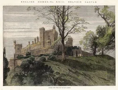 English Homes, No. XXIII Belvoir Castle, Corner View From The Private Gardens