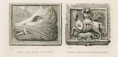 Boar's Head, Great East Cheap, Pl.113-Ancient Tablet, Near Holborn Bridge, Pl.114