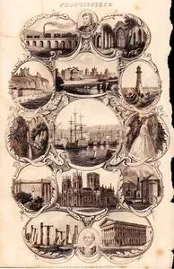 Mancshester Railway-Chaucer-Tintern Abbey-Dover Castle-Blenheim House-Eddystone Lighthouse-Devil's Bridge Wales-Portsmouth Harbour-Scarsdale Waterfall-Menai Bridge-York Minster-Rochdale iron Works-Stone Henge-Shakspeare-Birmingham Town Hall