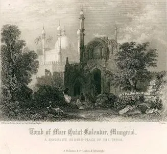 Tomb Of Meer Haiat Kalender, Mungrool, A Favourite Hiding Place Of The Thugs