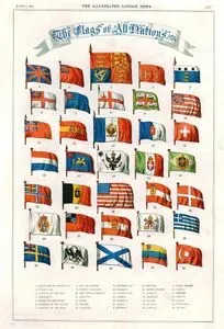 The Flags Of All Nations-1.Royal British Standard 2.Union Jack 3.Admiral Of Red 4.Admiralty 5.Board of Ordnance 6.Admiral Of The White 7.Admiral Of The Blue 8.City of 
London 9.Trinity Company 10.East India Company 11.Hanover 12.Spain 13.France 14.Portugal 15.Switzerland 16.Holland 17.Ionian Isles 18.Prussia 19.Sardinia 20.Brazil 21.Norway 22.Belgium 23.United States 24.Tuscany 25.Denmark 26.Naples 27.Bavaria 28.Austria 29.Papal States 30.Greece 31.Sweden 32.Mexico 33.Russia 34.Venezuela 35.Turkey